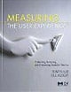 Measuring the User Experience - by Thomas Tullis